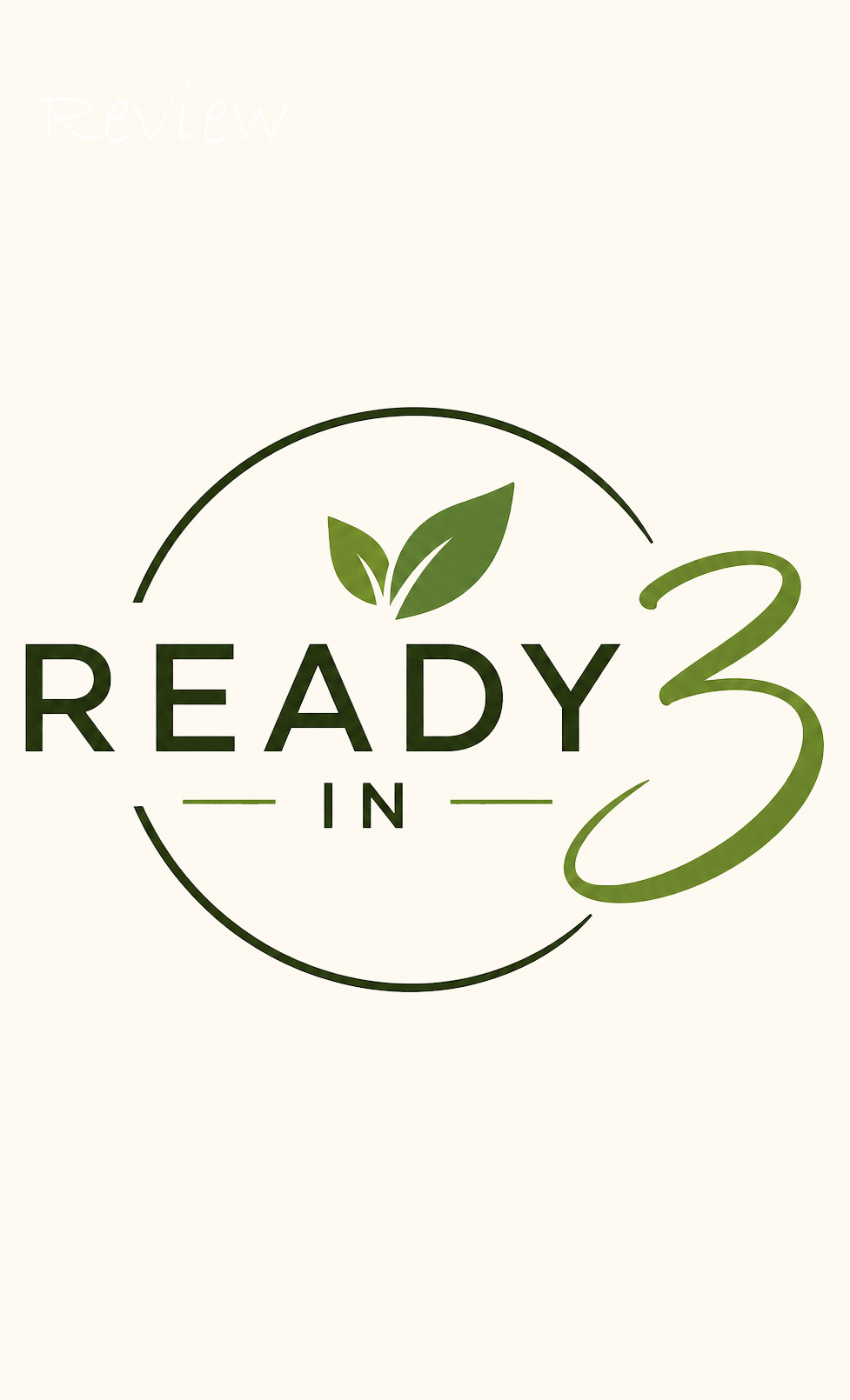 Ready in 3 customer review 1